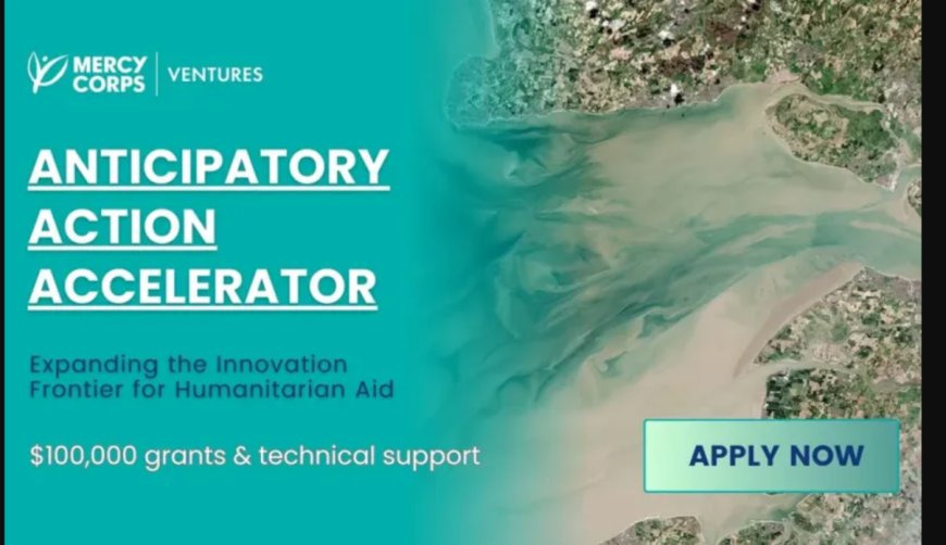 Mercy Corps Ventures’ Humanitarian Venture Lab has launched the world’s first Anticipatory Action Accelerator.