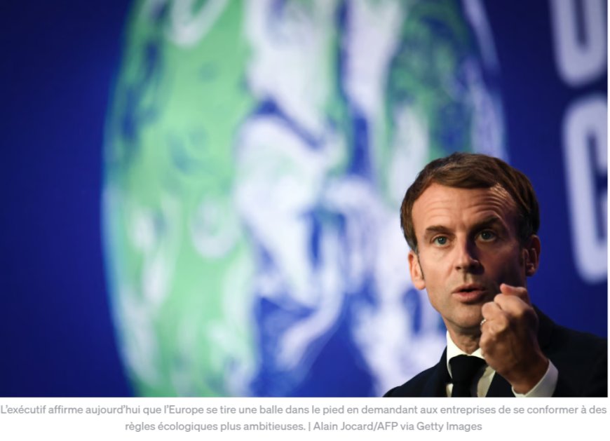 Macron’s U-Turn on EU Green Rules Sparks Internal Revolt and Threatens Environmental Legacy